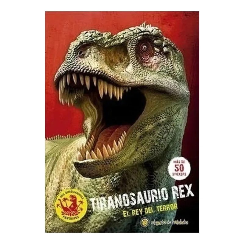 TIRANOSAURIO REX EL REY DEL TERROR + STICKERS