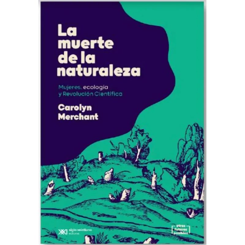 MUERTE DE LA NATURALEZA LA