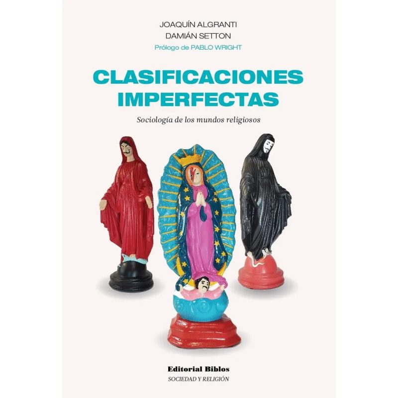 CLASIFICACIONES IMPERFECTAS SOCIOLOGIA DE LOS MUNDOS RELIGIOSOS