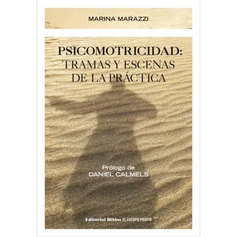 PSICOMOTRICIDAD TRAMAS Y ESCENAS DE LA PRACTICA