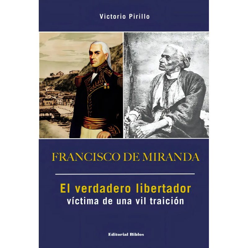 FRANCISCO DE MIRANDA E/VERDADLIBERT