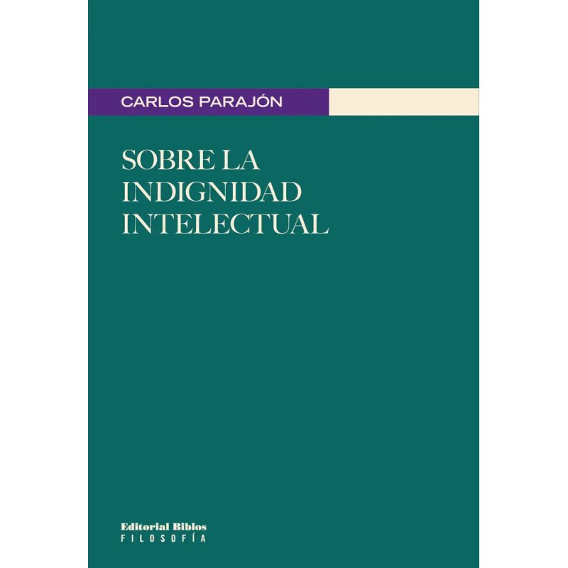 SOBRE LA INDIGNIDD INTELECTUAL