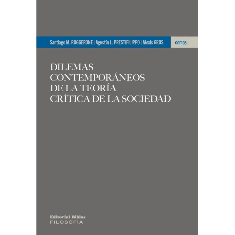 DILEMAS CONTEMPORANEOS DE LA TEORIA