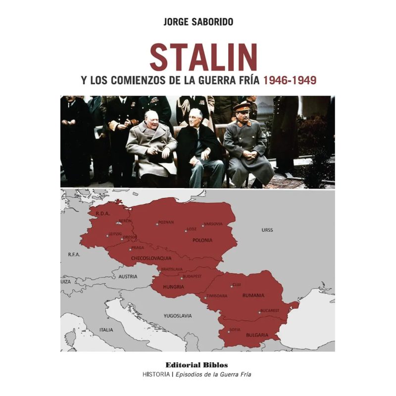 STALIN Y LOS COMIENZOS DE LA GUERRA FRIA 1946-1949