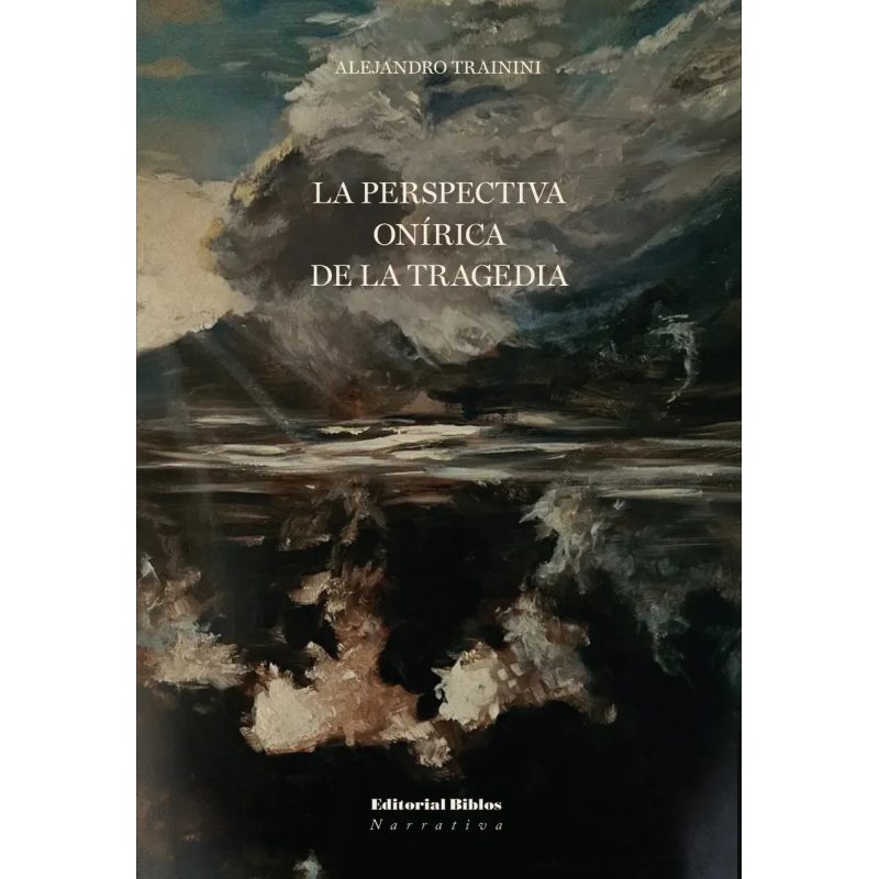 LA PERSPECTIVA ONIRICA DE LA TRAGEDIA