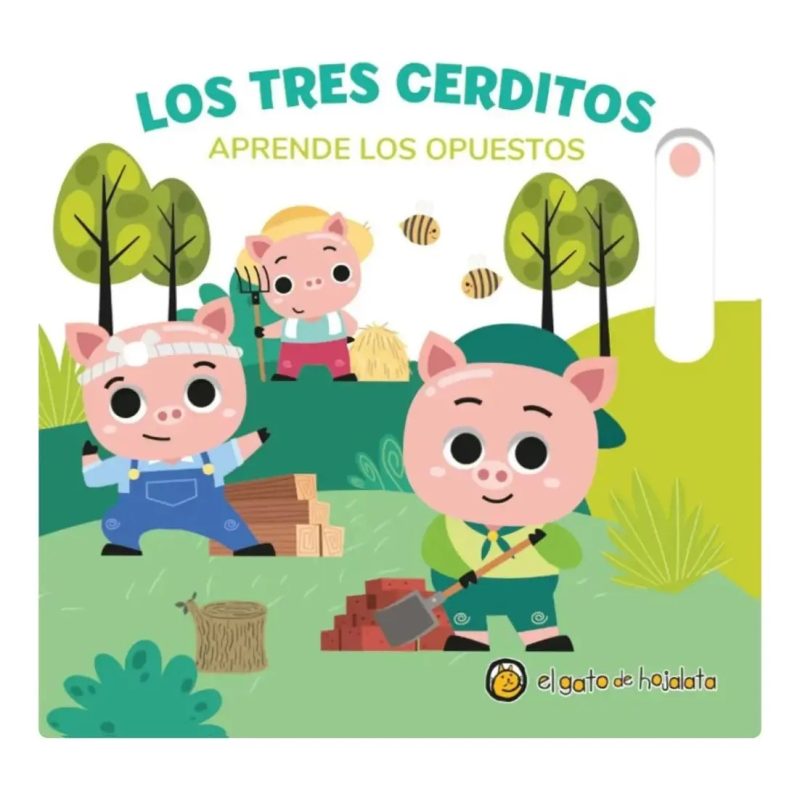 LOS TRES CERDITOS - APRENDE LOS OPUESTOS