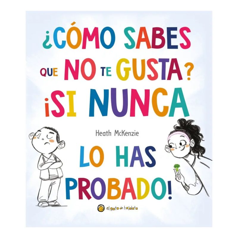 COMO SABES QUE NO TE GUSTA SI NUNCA LO HAS PROBADO - TD