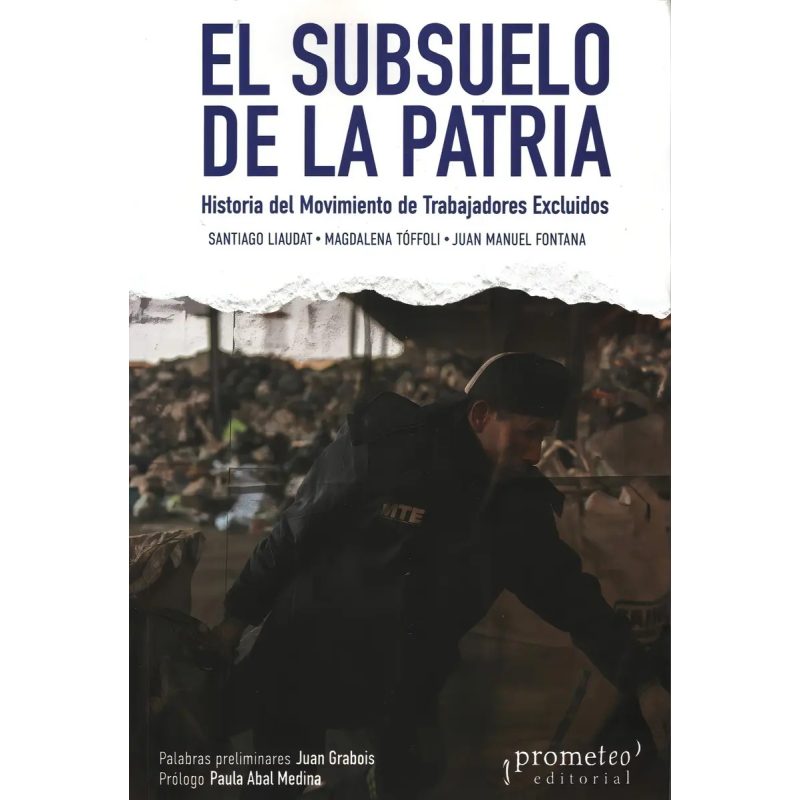 SUBSUELO DE LA PATRIA EL HISTORIA DEL MOVIMIENTO DE TRABAJADORES EXCLUIDOS