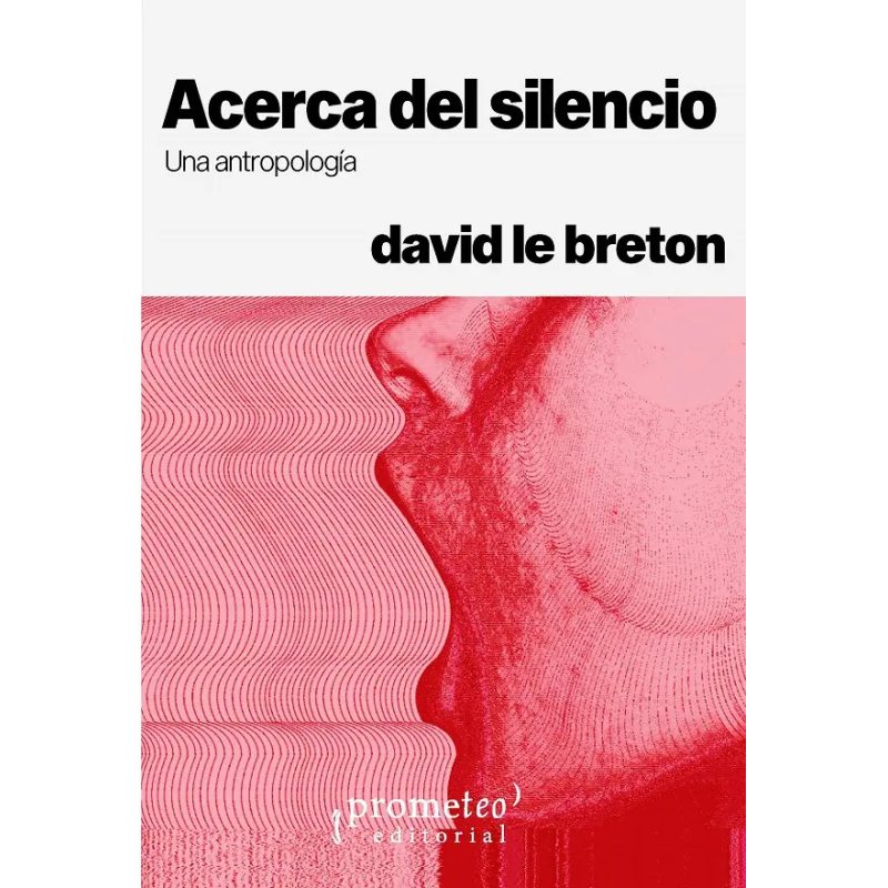 ACERCA DEL SILENCIO UNA ANTROPOLOGIA