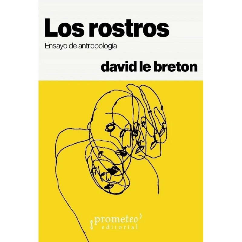 LOS ROSTROS ENSAYO DE ANTROPOLOGIA
