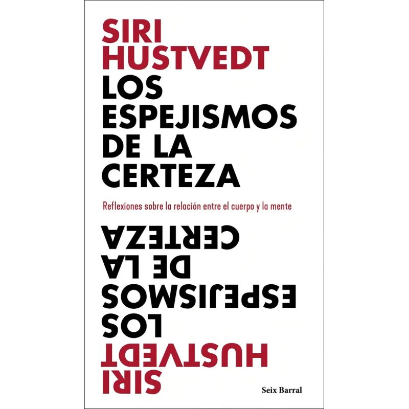 LOS ESPEJISMOS DE LA CERTEZA