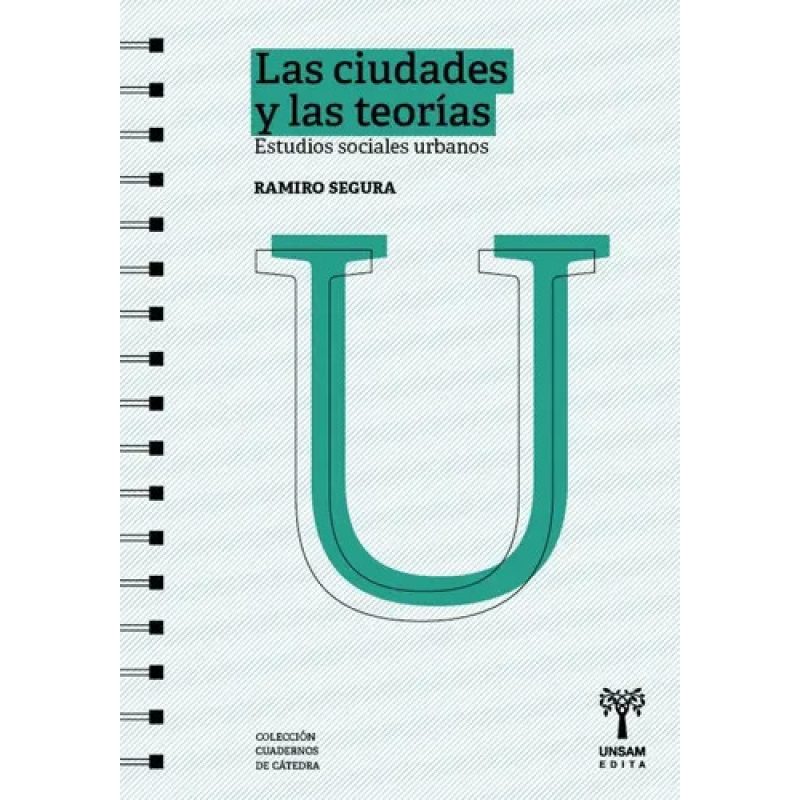 LAS CIUDADES Y LAS TEORIAS