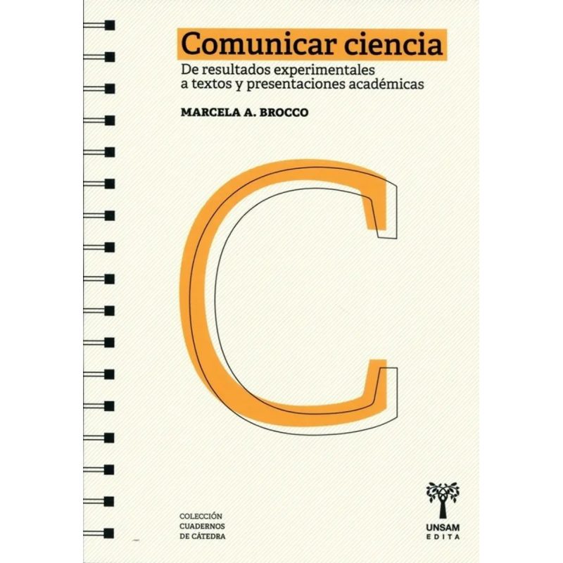 COMUNICAR CIENCIA DE RESULTADOS EXPERIMENTALES A TEXTOS Y PRESENTACIONES ACADEMICAS