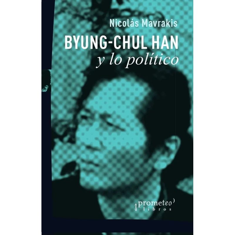 BYUNG-CHUL HAN Y LO POLITICO