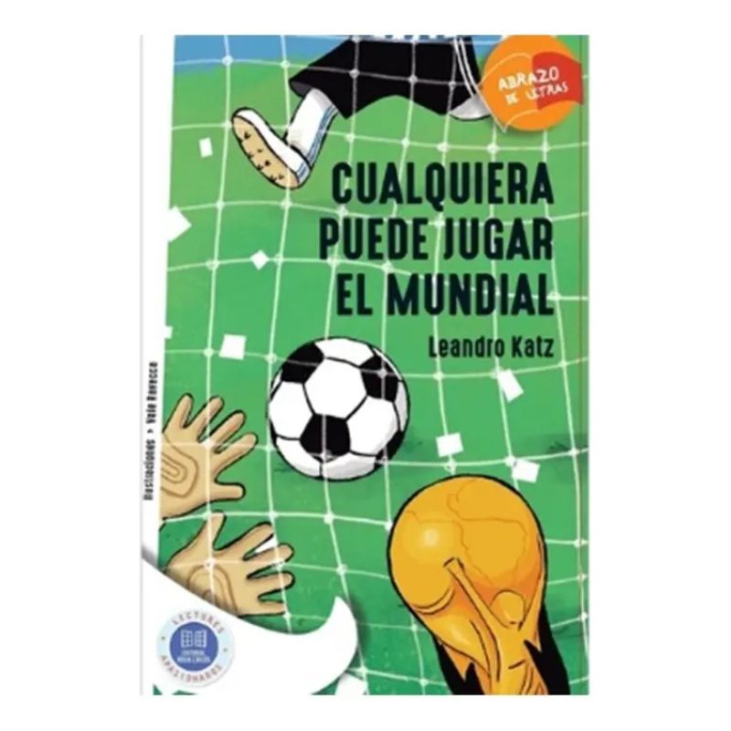 CUALQUIERA PUEDE JUGAR EL MUNDIAL - ABRAZO DE LETRAS