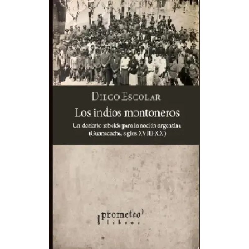 LOS INDIOS MONTONEROS