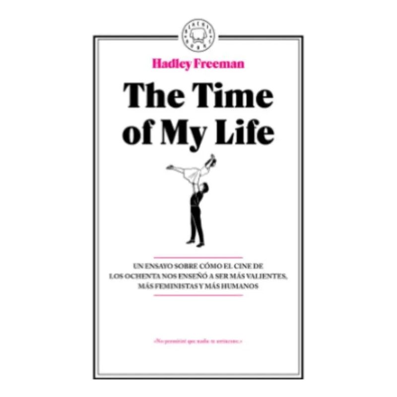 THE TIME OF MY LIFE