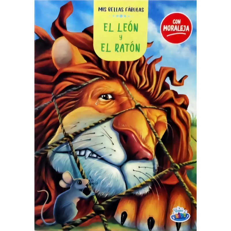 MIS BELLAS FABULAS EL LEON Y EL RATON