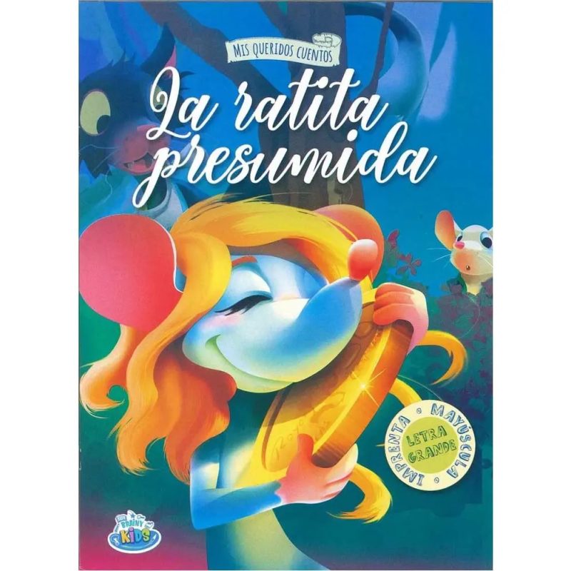 MIS QUERIDOS CUENTOS. LA RATITA PRESUMIDA