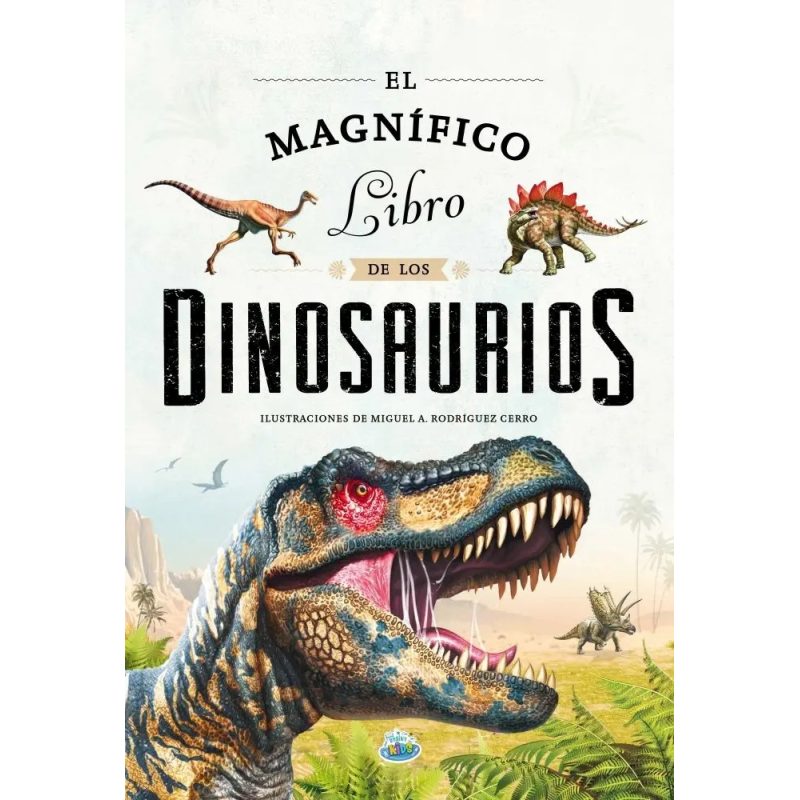 MAGNIFICO LIBRO DE LOS DINOSAURIOS