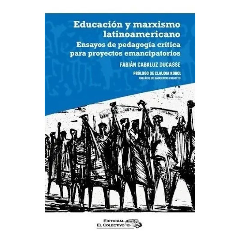 EDUCACION Y MARXISMO LATINOAMERICANO