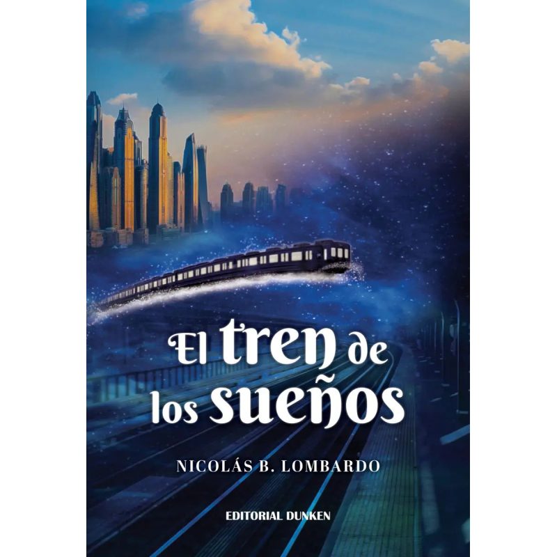 EL TREN DE LOS SUEÑOS