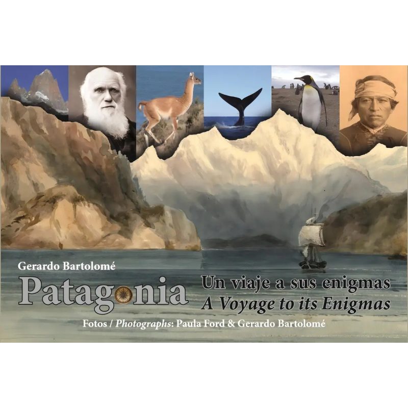 PATAGONIA UN VIAJE A SUS ENIGMAS
