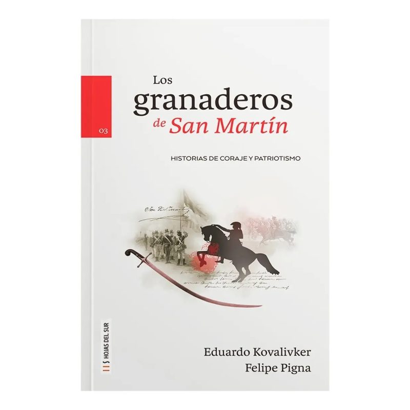 LOS GRANADEROS DE SAN MARTIN
