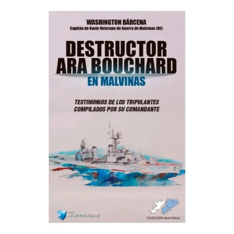 DESTRUCTOR ARA BOUCHARD EN MALVINAS