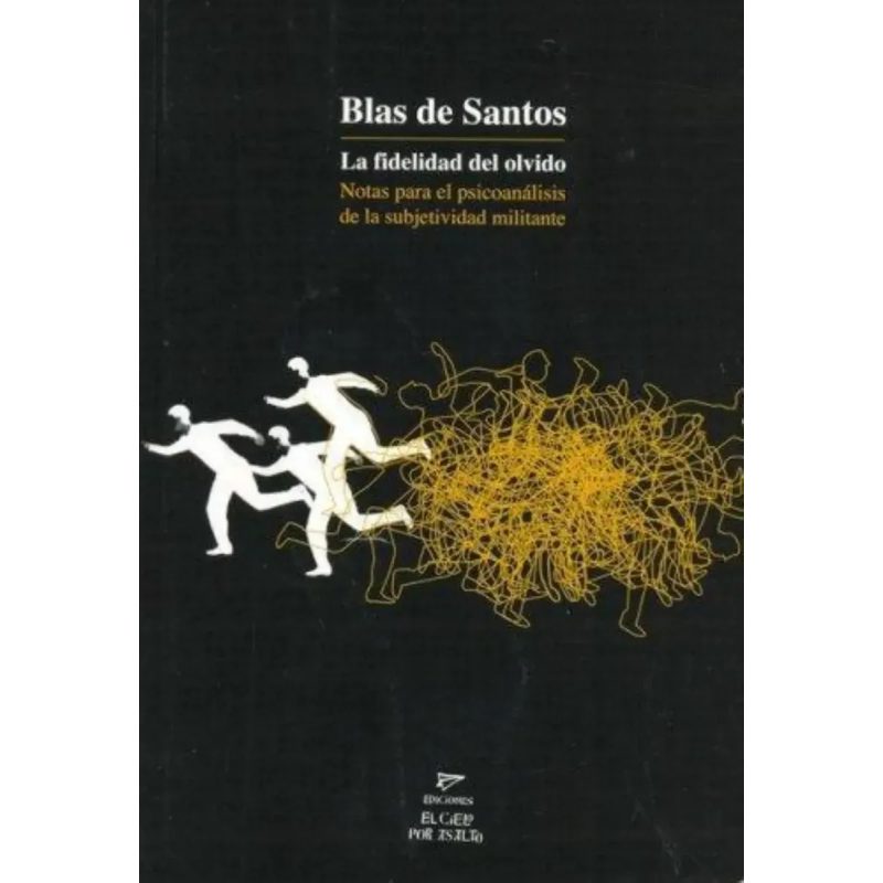 FIDELIDAD DEL OLVIDO LA