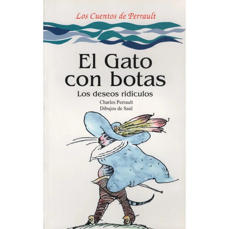 EL GATO CON BOTAS - LOS DESEOS RIDICULOS