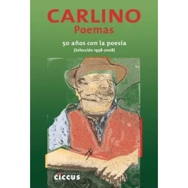 CARLINO POEMAS 50 AÑOS CON LA POESIA
