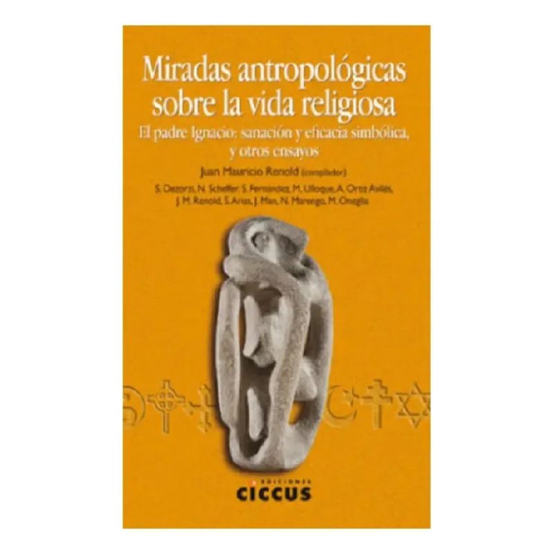 MIRADAS ANTROPOLOGICAS SOBRE LA VIDA RELIGIOSA 1