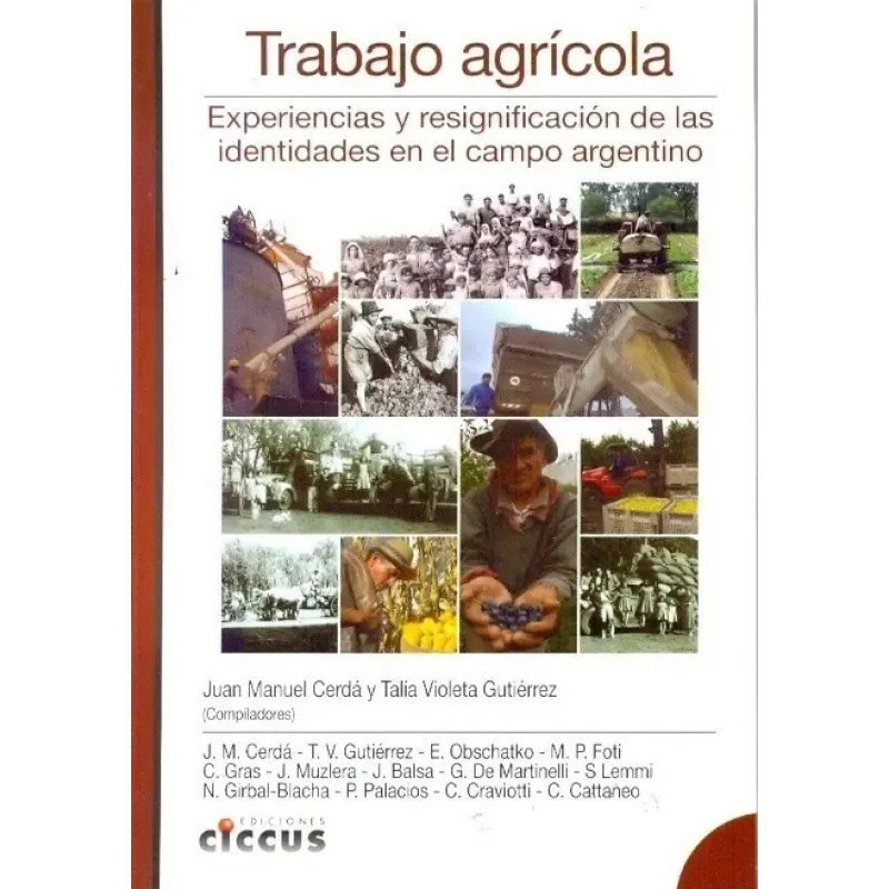 TRABAJO AGRICOLA EXPERIENCIAS Y RESIGNIFICACION DE