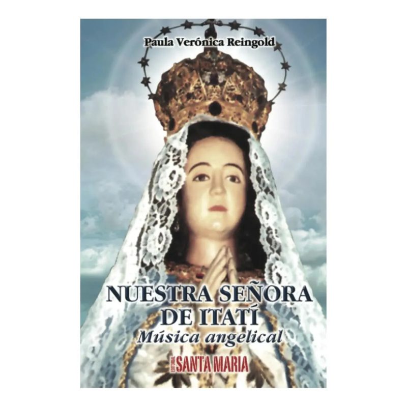 NUESTRA SEÑORA DE ITATI MUSICA ANGEL