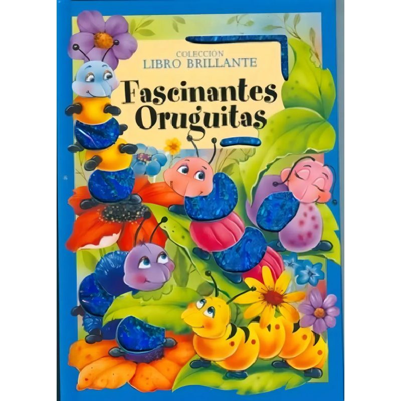 FASCINANTES ORUGUITAS