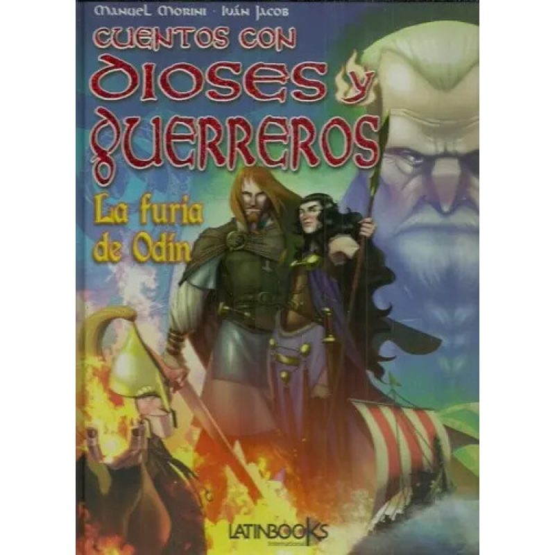 CUENTOS CON DIOSES Y GUERREROS - LA FURIA DE ODIN