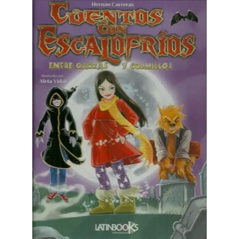 CUENTOS CON ESCALOFRIOS - ENTRE GARRAS Y COLMILLOS