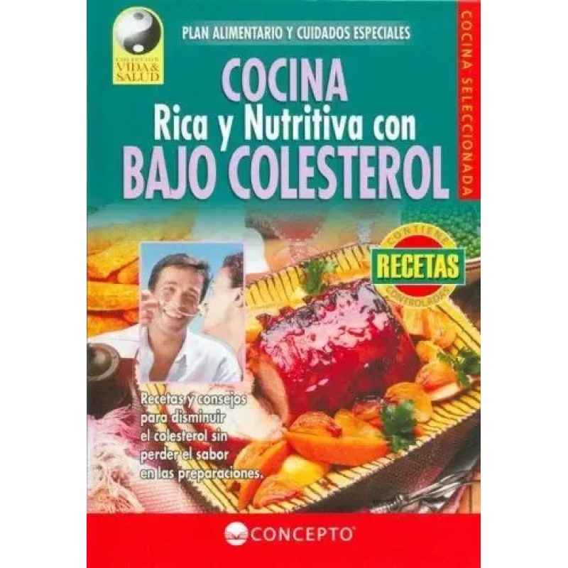 COCINA RICA Y NUTRITIVA CON BAJO COLESTEROL