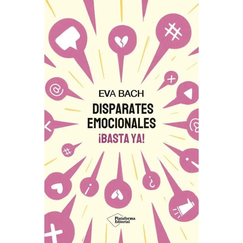DISPARATES EMOCIONALES ¡BASTA YA!