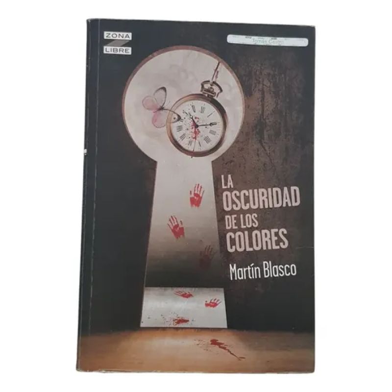 La Oscuridad De Los Colores - M. Blasco - Zona Libre - Norma (Usado)